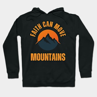 Faith can move mountains Hoodie